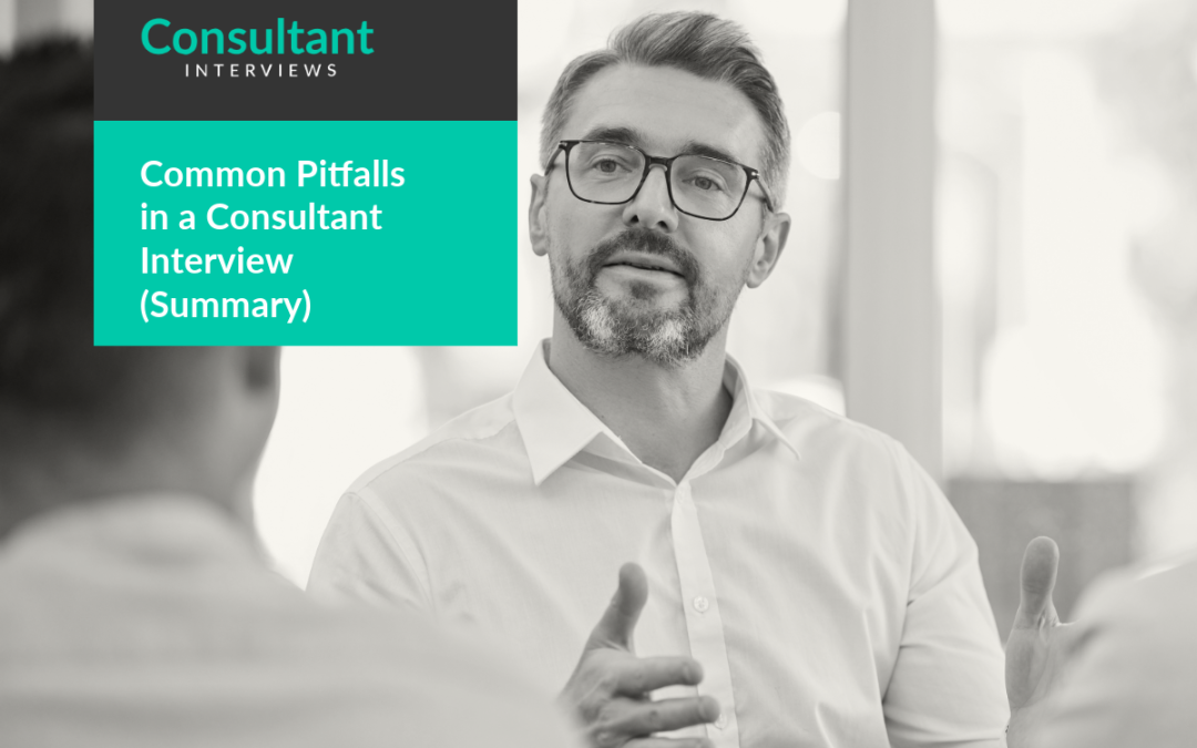 Common Pitfalls in a Consultant Interview (Summary)